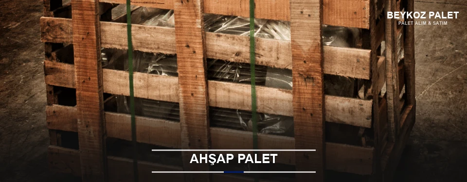 Beykoz Sanayi Tipi Ahşap Palet